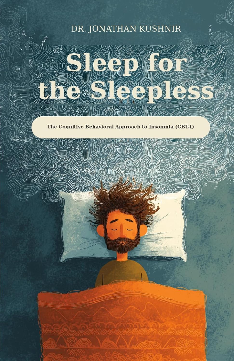 Sleep for the Sleepless - Dr Jonathan Kushnir - CBT-I book for insomnia